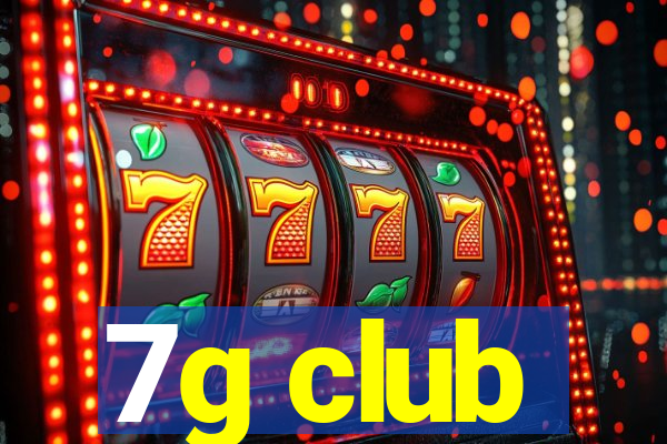 7g club